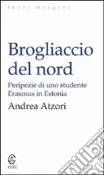 Brogliaccio del nord. E-book. Formato EPUB