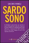 Sardo sono. E-book. Formato EPUB ebook di Giacomo Mameli