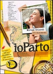 IoParto. Sola, con la mia moto ebook di Orlandi Miriam