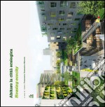 Abitare la città ecologica-Housing ecocity. E-book. Formato PDF ebook