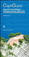 Capriguida. Itinerari di architettura sull'isola Azzurra 1800-1970. E-book. Formato PDF ebook di Andrea Nastri