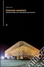 Cemento nanotech. Nanotecnologie per l'innovazione del costruire. E-book. Formato PDF ebook