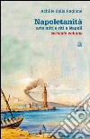 Napoletanità. Arte miti e riti a Napoli. E-book. Formato PDF ebook