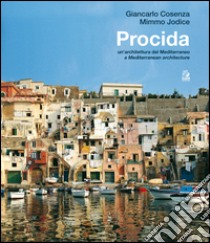 Procida. Un'architettura del Mediterraneo. Ediz. italiana e inglese. E-book. Formato PDF ebook di Giancarlo Cosenza