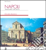 Napoli. Atlante della Città Storica Centro Antico. E-book. Formato PDF