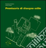 Prontuario di disegno edile. E-book. Formato PDF