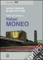 Venti domande a Rafael Moneo. E-book. Formato PDF ebook