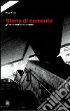 Storie di cemento. Gli architetti raccontano. E-book. Formato PDF ebook