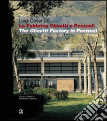 Luigi Cosenza. La fabbrica Olivetti a Pozzuoli. E-book. Formato PDF ebook