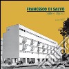 Francesco Di Salvo. Opere e progetti. E-book. Formato PDF ebook