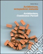 Architettura, occupazione costante-Architecture, continuous pursuit. E-book. Formato PDF ebook