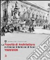 La facoltà di architettura dell'ateneo fridericiano di Napoli (1928-2008). E-book. Formato PDF ebook