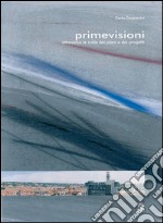 Prime visioni. Attraversando le scale del progetto. E-book. Formato PDF ebook