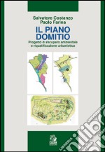 Il piano Domitio. Progetto di recupero ambientale e riqualificazione urbanistica. E-book. Formato PDF ebook