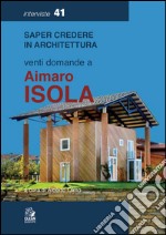 Venti domande a Aimaro Isola. E-book. Formato PDF ebook