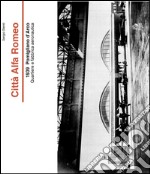 Città Alfa Romeo. 1939, Pomigliano d'Arco quartiere e fabbrica aeronautica. E-book. Formato PDF