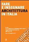 Fare e insegnare architettura in Italia. Forum del Coordinamento Nazionale dei Docenti di Progettazione Architettonica ICAR 14-15-16 (Ischia, 8-9 aprile 2011). E-book. Formato PDF ebook