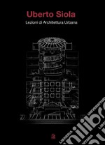 Lezioni di architettura urbana. E-book. Formato PDF