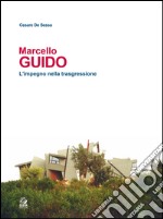 Marcello Guido. L'impegno nella trasgressione. E-book. Formato PDF ebook