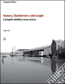 Vomero, Storkterrein e altri luoghi. Il progetto didattico come ricerca. E-book. Formato PDF ebook di Pasquale Miano