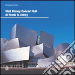 Walt Disney Concert Hall di Frank O. Gehry. E-book. Formato PDF
