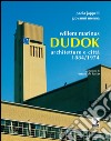 WILLEM MARINUS DUDOK: Architetture e città 1884-1974. E-book. Formato PDF ebook