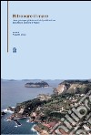 Ritrovare il mare. Linee guida per gli interventi di riqualificazione della fascia costiera di Napoli. E-book. Formato PDF ebook