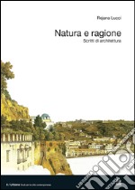 Natura e ragione. Scritti di architettura. E-book. Formato PDF