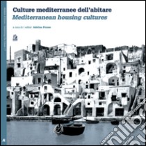 Culture mediterranee dell'abitare. E-book. Formato PDF ebook di Picone A. (cur.)