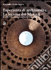 ESPERIENZA D'ARCHITETTURA: LA LEZIONE DEI MAESTRI HENDRIK PETRUS BERLAGE, LOUIS ISIDORE KAHN, ALDO ROSSI. E-book. Formato PDF ebook