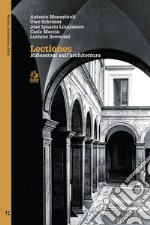 LECTIONES: Riflessioni sull’architettura Antonio Monestiroli, Uwe Schröder, José Ignacio Linazasoro, Carlo Moccia Luciano Semerani. E-book. Formato PDF ebook