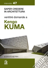ventiquattro domande a KENGO KUMA. E-book. Formato PDF ebook