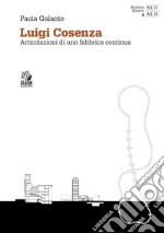 LUIGI COSENZA: Articolazioni di una fabbrica continua. E-book. Formato PDF ebook