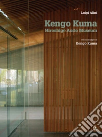 KENGO KUMA: Hiroshige Ando Museum Nakagawa-naki Bato. E-book. Formato PDF ebook
