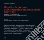 NAPOLI E LA CULTURA ARCHITETTONICA INTERNAZIONALE: Mostre e convegni di Camillo Gubitosi e Alberto Izzo (1974-1991). E-book. Formato PDF ebook