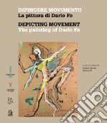 DIPINGERE MOVIMENTO. LA PITTURA DI DARIO FO. E-book. Formato PDF