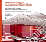 PROGETTAZIONE AMBIENTALE PER L’ADATTAMENTO AL CLIMATE CHANGE: 1. Modelli innovativi per la produzione di conoscenza. E-book. Formato PDF ebook