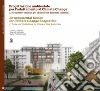PROGETTAZIONE AMBIENTALE PER L’ADATTAMENTO AL CLIMATE CHANGE: 2. Strumenti e indirizzi per la riduzione dei rischi climatici Environmental Design. E-book. Formato PDF ebook