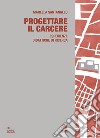 PROGETTARE IL CARCERE: Esperienze didattiche di ricerca. E-book. Formato PDF ebook