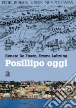 POSILLIPO OGGI. E-book. Formato PDF ebook