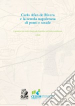 CARLO AFAN DE RIVERA E LA SCUOLA NAPOLETANA DI PONTI E STRADE. E-book. Formato PDF ebook