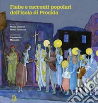 FIABE E RACCONTI POPOLARI DELL'ISOLA DI PROCIDA. E-book. Formato PDF ebook