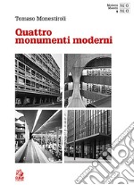 QUATTRO MONUMENTI MODERNI. E-book. Formato PDF ebook