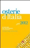 Osterie d'Italia 2012. Sussidiario del mangiarbere all'italiana. E-book. Formato EPUB ebook