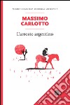 L'arrosto argentino. E-book. Formato EPUB ebook