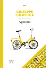 Agnolotti. E-book. Formato EPUB ebook