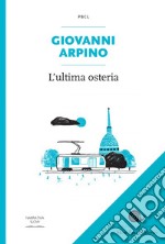 L'ultima osteria. E-book. Formato EPUB ebook