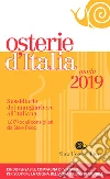 Osterie d'Italia 2019: Sussidiario del mangiarbere all'italiana. E-book. Formato EPUB ebook di AA. VV.