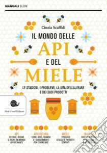 Il mondo delle api e del miele. E-book. Formato EPUB ebook di Cinzia Scaffidi