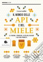 Il mondo delle api e del miele. E-book. Formato EPUB